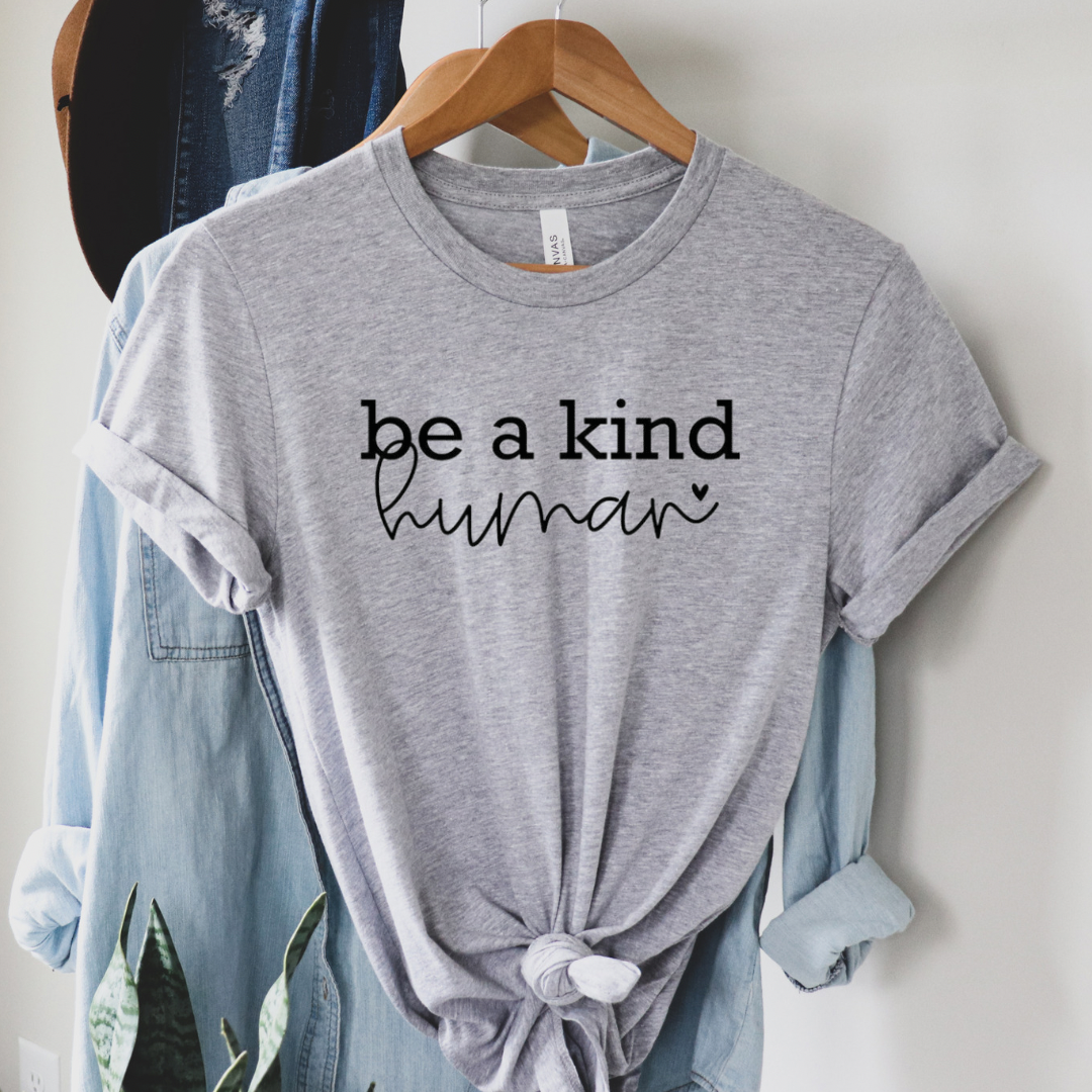 Be a kind human with heart